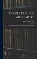 The Plattsburg Movement