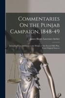 Commentaries On the Punjab Campaign, 1848-49