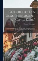 Geschichte Des Ulanenregiments "König Karl"