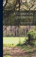 A Corner in Celebrities