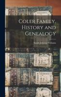 Coler Family, History and Genealogy