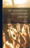 Dictionary of the Chinook Jargon