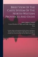 Brief View Of The Caste System Of The North-Western Provinces And Oudh