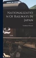 Nationalization Of Railways In Japan