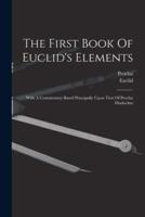 The First Book Of Euclid's Elements