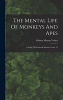 The Mental Life Of Monkeys And Apes