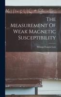 The Measurement Of Weak Magnetic Susceptibility