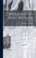 Greek Biology & Greek Medicine