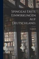 Spinozas Erste Einwirkungen Auf Deutschland.