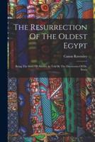 The Resurrection Of The Oldest Egypt