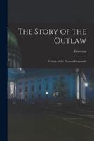 The Story of the Outlaw