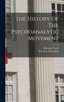 The History Of The Psychoanalytic Movement