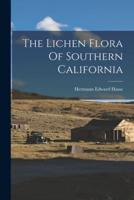 The Lichen Flora Of Southern California