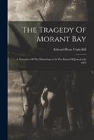 The Tragedy Of Morant Bay