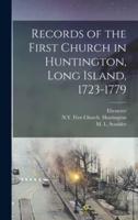 Records of the First Church in Huntington, Long Island, 1723-1779