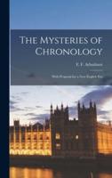 The Mysteries of Chronology