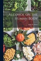 Alcohol on the Human Body