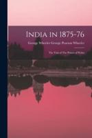 India in 1875-76