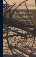 Elements of Agriculture; For Use in Schools