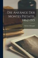 Die Anfänge Der Montes Pietatis, 1462-1515