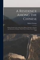 A Residence Among the Chinese
