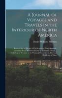 A Journal of Voyages and Travels in the Interiour of North America