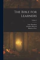 The Bible for Learners; Volume 3