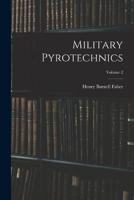 Military Pyrotechnics; Volume 2