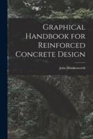Graphical Handbook for Reinforced Concrete Design