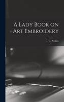 A Lady Book on Art Embroidery