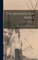 The Arapaho Sun Dance