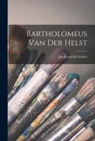 Bartholomeus Van Der Helst