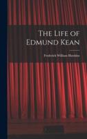 The Life of Edmund Kean