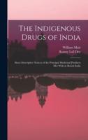 The Indigenous Drugs of India