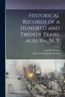 Historical Records of a Hundred and Twenty Years, Auburn, N. Y