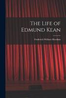 The Life of Edmund Kean