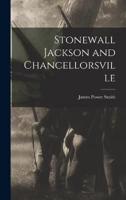 Stonewall Jackson and Chancellorsville