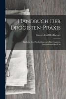 Handbuch Der Drogisten-Praxis