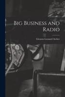 Big Business and Radio