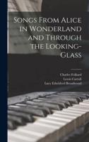 Songs from Alice in Wonderland and Through the Looking-Glass