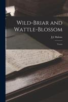 Wild-Briar and Wattle-Blossom