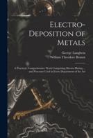 Electro-Deposition of Metals