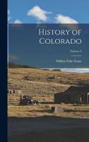 History of Colorado; Volume 1