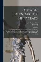 A Jewish Calendar for Fifty Years