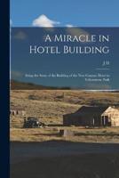 A Miracle in Hotel Building