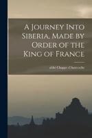A Journey Into Siberia, Made by Order of the King of France