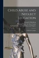 Child Abuse and Neglect Litigation