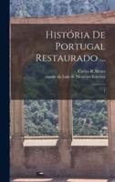História De Portugal Restaurado ...