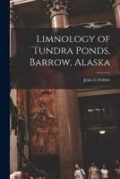 Limnology of Tundra Ponds, Barrow, Alaska