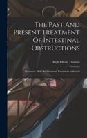 The Past And Present Treatment Of Intestinal Obstructions